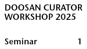 Seminar  Ⅰ- Binna Choi (Supervisor of DCW 2025)